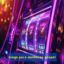 bingo para mulheres gospel